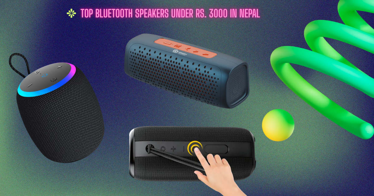 Best Bluetooth Speakers Under 3000 in Nepal (2026) — Top 7 Portable Speakers