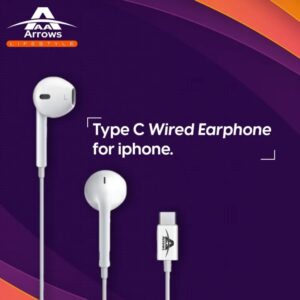 Arrows Type C Earphone | Support For IP15 Series | Hifi Sound | Six Months Warranty